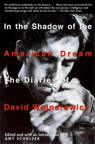 In the Shadow of the American Dream: The Diaries of David Wojnarowicz 1999