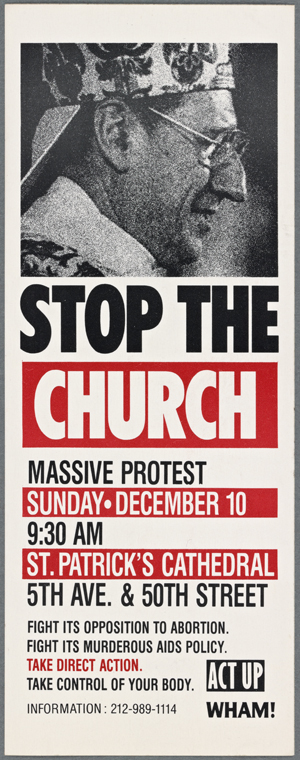 ACT UP poster for "Stop the Church" protest December 10, 1989. Courtesy New York Public Library Digital Collection.